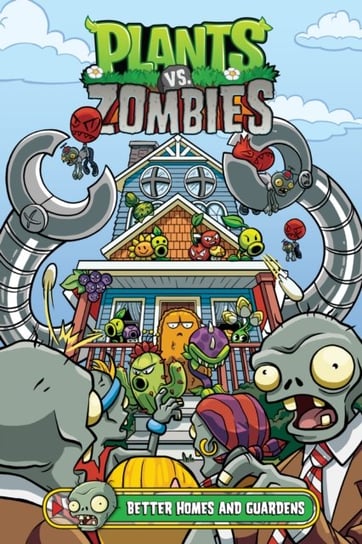 Plants Vs. Zombies Volume 15: Better Homes And Guardens Paul Tobin