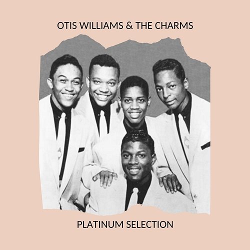 Plarinum Selection Otis Williams & The Charms