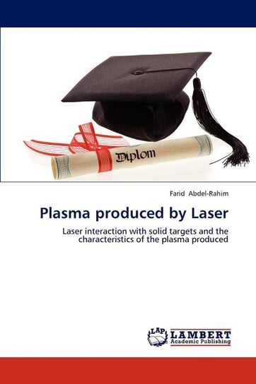 Plasma produced by Laser Abdel-Rahim Farid