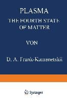 Plasma: The Fourth State of Matter Frank-Kamenetskii D.