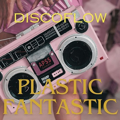 Plastic Fantastic Discoflow