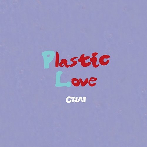 Plastic Love Chai