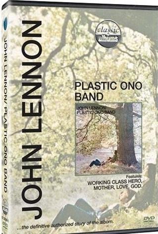 Plastic Ono Band: Classic Album Lennon John