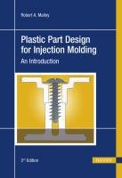 Plastic Part Design for Injection Molding Malloy Robert A.
