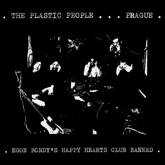 Plastic People Of The Universe - Egon Bondy's Happy Hearts Club Banned, płyta winylowa Plastic People of the Universe