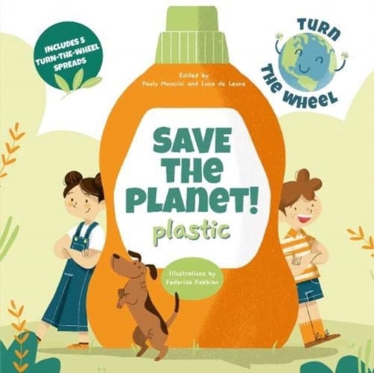 Plastic: Save the Planet! Turn The Wheel Opracowanie zbiorowe