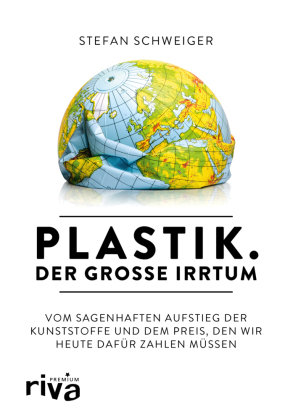 Plastik. Der große Irrtum Riva Verlag
