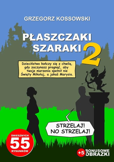 Płaszczaki szaraki. Część 2 Kossowski Grzegorz