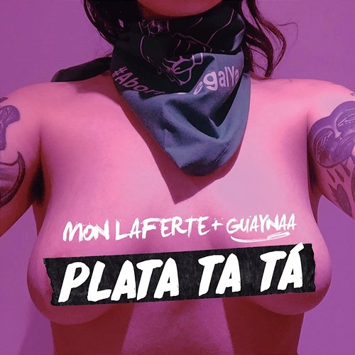 Plata Ta Tá Mon Laferte, Guaynaa