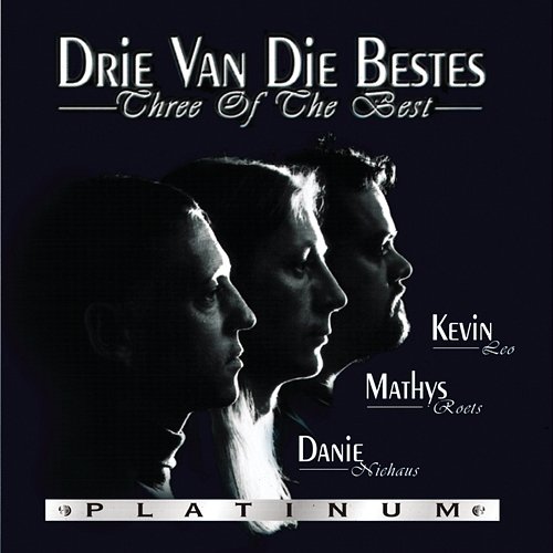 Platinum Drie Van Die Bestes