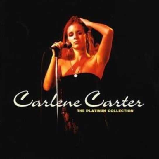 Platinum Collection Carlene Carter