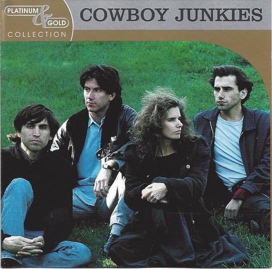 Platinum & Gold Collection Cowboy Junkies