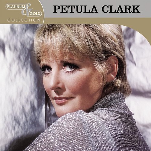 Platinum & Gold Collection Petula Clark