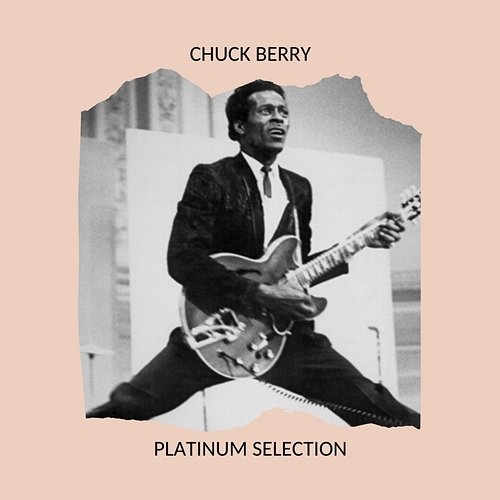 Platinum Selection Chuck Berry