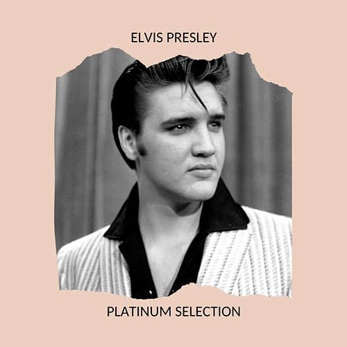 Platinum Selection Elvis Presley
