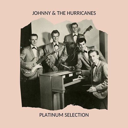 Platinum Selection Johnny & The Hurricanes
