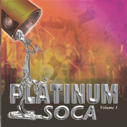 Platinum Soca Vol 3 Various Artists