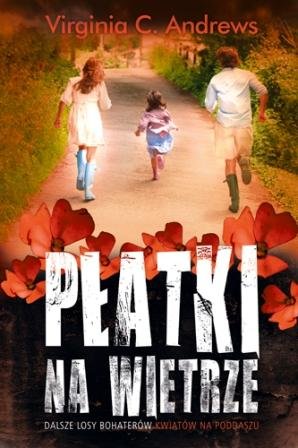 Płatki na wietrze. Dollanganger. Tom 2 Andrews Virginia C.