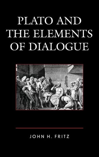 Plato and the Elements of Dialogue Fritz John H.