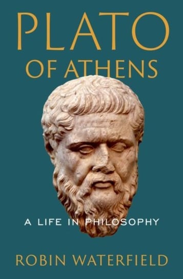Plato of Athens: A Life in Philosophy Opracowanie zbiorowe