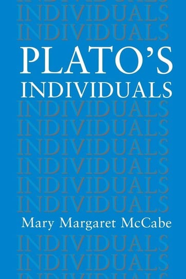 Plato's Individuals McCabe Mary M.