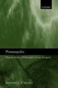 Platonopolis: Platonic Political Philosophy in Late Antiquity O'meara Dominic J.