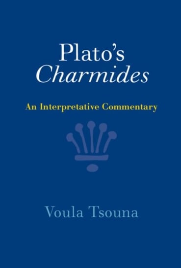 Platos Charmides. An Interpretative Commentary Opracowanie zbiorowe