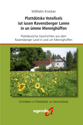Plattdütske Votellsels iut iusen Ravensberger Lanne in un ümme Menninghüffen agenda Verlag