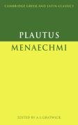 Plautus: Menaechmi Plautus Titus Maccius, Plautus