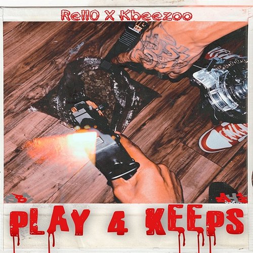 Play 4 Keeps Kbeezoo, Rell0