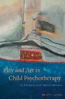 Play and Art in Child Psychotherapy Levine Ellen G.