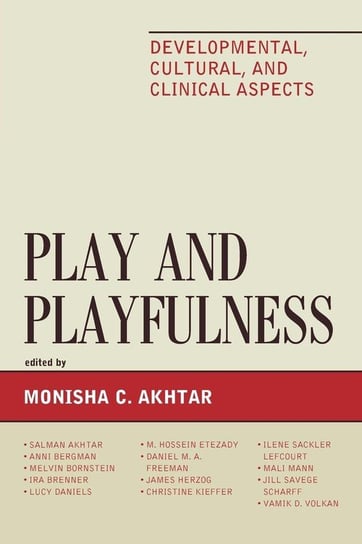 Play and Playfulness Akhtar