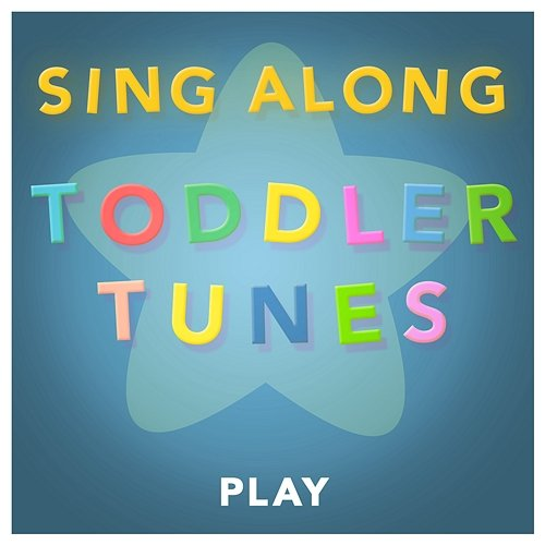 Play Sing Along Toddler Tunes
