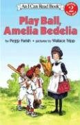 Play Ball, Amelia Bedelia Parish Peggy