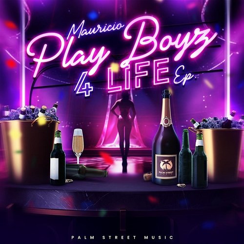 Play Boyz 4 Life Mauricio Flores, Palm Street Music