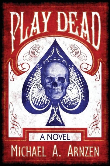 Play Dead Arnzen Michael A.