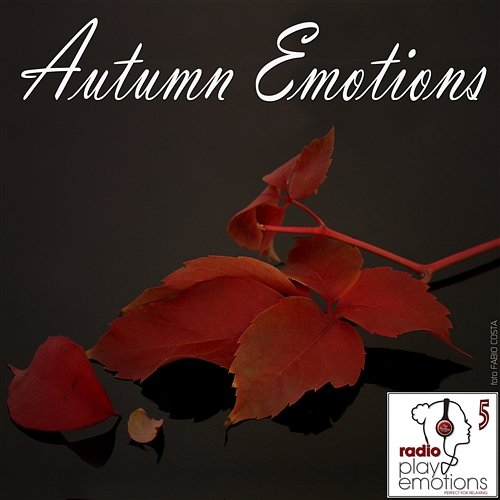 Play Emotions, Vol. 5: Autumn Emotions Playlist Various Artists