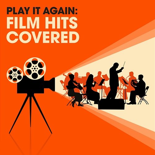 Play It Again: Film Hits Covered Various Artists
