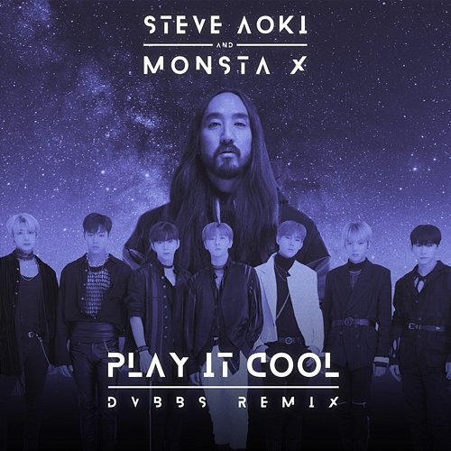 Play It Cool Steve Aoki & Monsta X