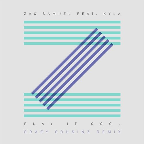 Play It Cool Zac Samuel feat. Kyla