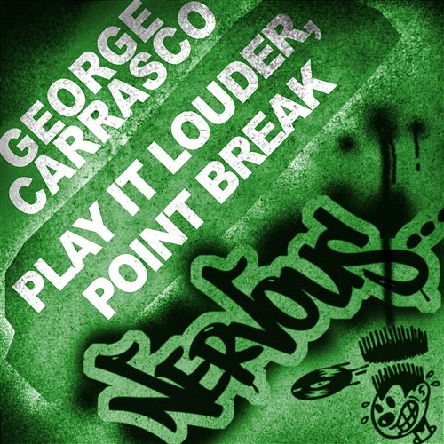 Play It Louder, Point Break George Carrasco