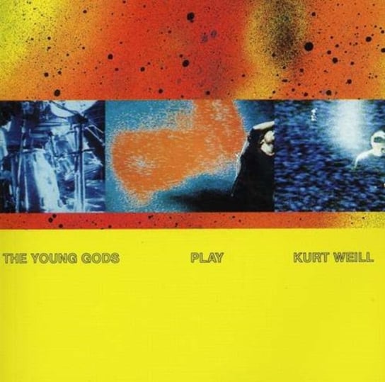 Play Kurt Weill The Young Gods