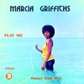 Play Me Sweet and Nice Marcia Griffiths