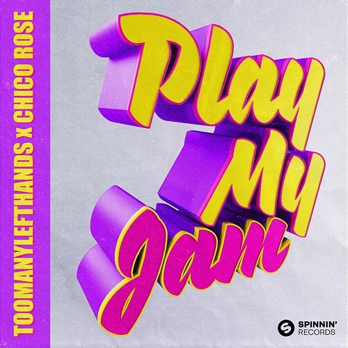 Play My Jam TOOMANYLEFTHANDS x Chico Rose