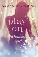 Play On - Dunkles Spiel Young Samantha