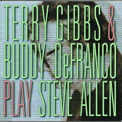 Easy For You Terry Gibbs, Buddy DeFranco