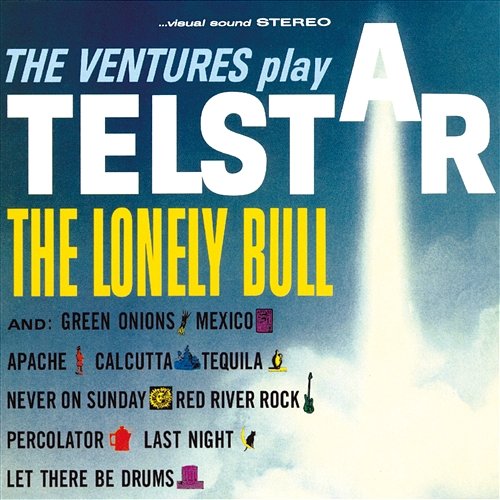 Play Telstar, The Lonely Bull & Others The Ventures