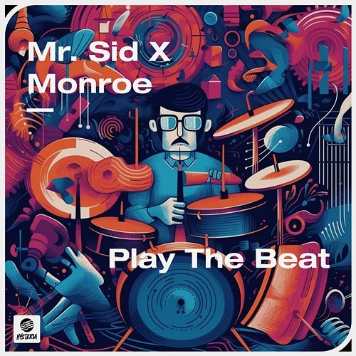 Play The Beat Mr. Sid x Monroe