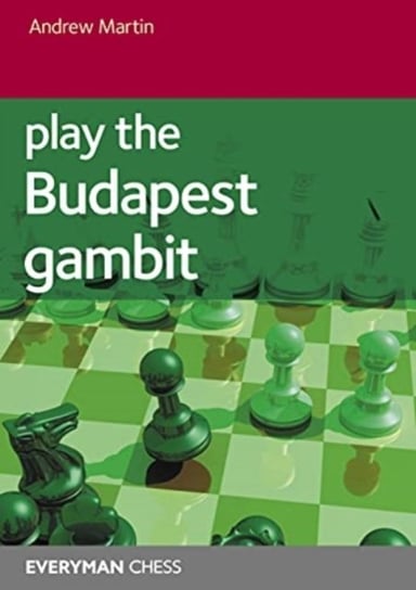 Play the Budapest Gambit Martin Andrew