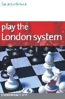 Play the London System Lakdawala Cyrus